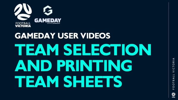 GameDay: Team Selection and Printing Team Sheets